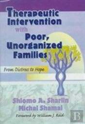 Therapeutic Intervention With Poor, Unorganized Families