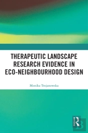 Therapeutic Landscape Research Evidence In Eco-Neighbourhood Design