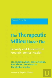 Therapeutic Milieu Under Fire