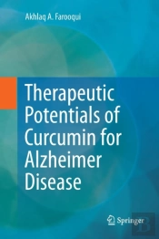 Therapeutic Potentials Of Curcumin For Alzheimer Disease