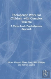 Therapeutic Work For Children With Complex Trauma