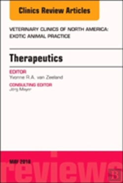 Bertrand.pt - Therapeutics, An Issue Of Veterinary Clinics Of North America: Exotic Animal Practice