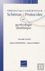 Therapeutique Homeopathique : Schemas Et Protocoles En Gynecologie Obstetrique