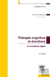 Thérapie Cognitive Et Émotions ; La Troisième Vague (2e Édition)
