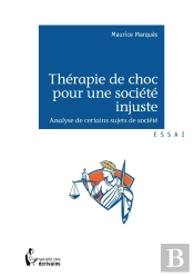 Thérapie De Choc Pour Une Société Injuste