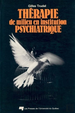 Bertrand.pt - Thérapie De Milieu En Institution Psychiatrique ; Une Approche Béhaviorale