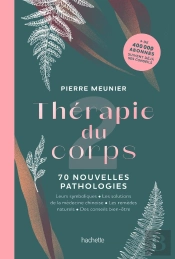 Thérapie Du Corps : 70 Nouvelles Pathologies