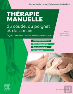 Bertrand.pt - Thérapie Manuelle Du Coude, Du Poignet Et De La Main : Expertise Neuro-Musculo-Squelettique