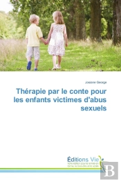 Therapie Par Le Conte Pour Les Enfants Victimes D'Abus Sexuels