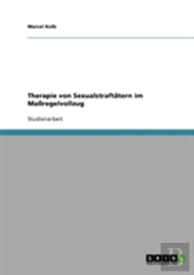 Therapie Von Sexualstraftatern Im Maregelvollzug