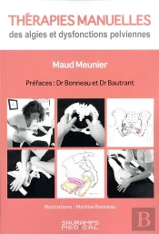 Therapies Manuelles Des Algies Et Dysfonctions Pelviennes