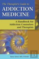 Therapists' Guide To Addiction Medicine