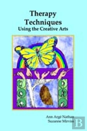 Therapy Techniques Using The Creative Arts