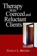 Therapy With Coerced And Reluctant Clients