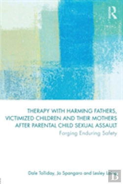 Bertrand.pt - Therapy With Harming Fathers, Victimized Children And Their Mothers After Parental Child Sexual Assault