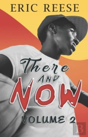 There And Now