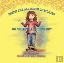 Bertrand.pt - There Are All Kinds Of Bullies So What'S A Kid To Do?