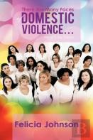 There Are Many Faces Of Domestic Violence...