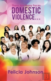 There Are Many Faces Of Domestic Violence...