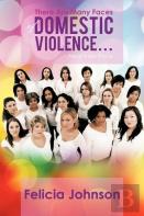 There Are Many Faces Of Domestic Violence...