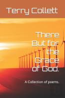 There But For The Grace Of God.