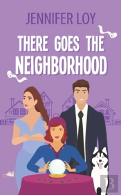There Goes The Neighborhood