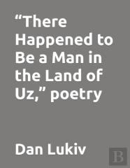 ''There Happened To Be A Man In The Land Of Uz,'' Poetry