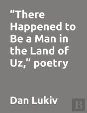 'There Happened To Be A Man In The Land Of Uz,' Poetry