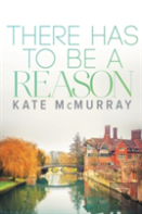 There Has To Be A Reason