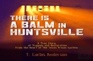 There Is A Balm In Huntsville