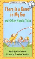 ''There Is A Carrot In My Ear'' And Other Noodle Tales