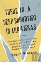 There Is A Deep Brooding In Arkansas