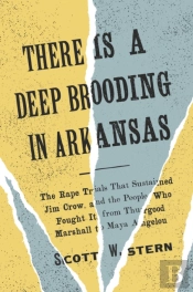 There Is A Deep Brooding In Arkansas