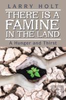 There Is A Famine In The Land