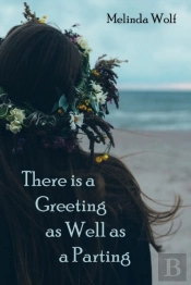 There Is A Greeting As Well As A Parting