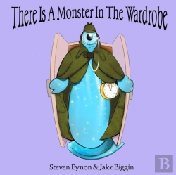 Bertrand.pt - There Is A Monster In My Wardrobe