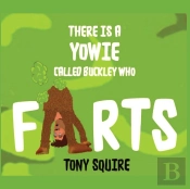 There Is A Yowie Called Buckley Who Farts