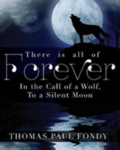 There Is All Of Forever