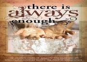 There Is Always Enough