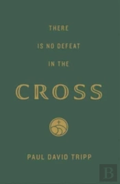 There Is No Defeat In The Cross (25-Pack)