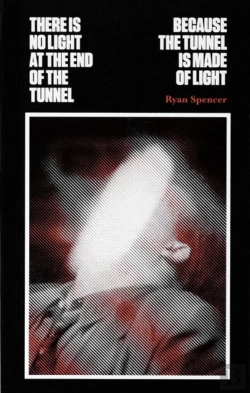 Bertrand.pt - There Is No Light At The End Of The Tunnel Because The Tunnel Is Made Of Light