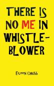 There Is No Me In Whistleblower Edition Two Large Print