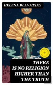 There Is No Religion Higher Than The Truth