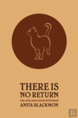 Bertrand.pt - There Is No Return (Adelaide Adams Mystery)