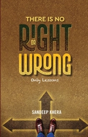 There Is No Right Or Wrong
