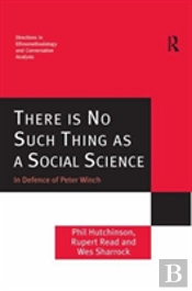 There Is No Such Thing As A Social Science