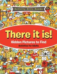 There It Is! Hidden Pictures To Find Activities For Adults