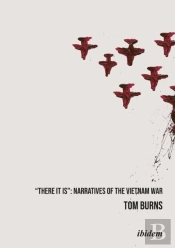 'There It Is': Narratives Of The Vietnam War