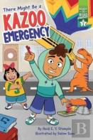 There Might Be A Kazoo Emergency