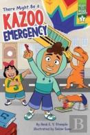 There Might Be A Kazoo Emergency